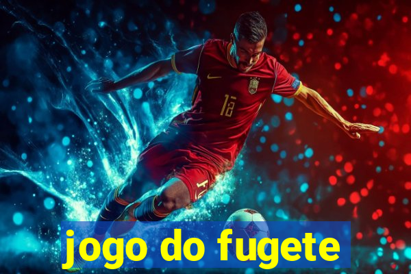 jogo do fugete